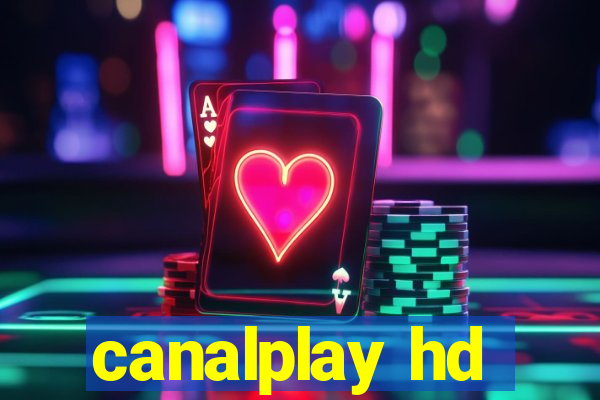 canalplay hd